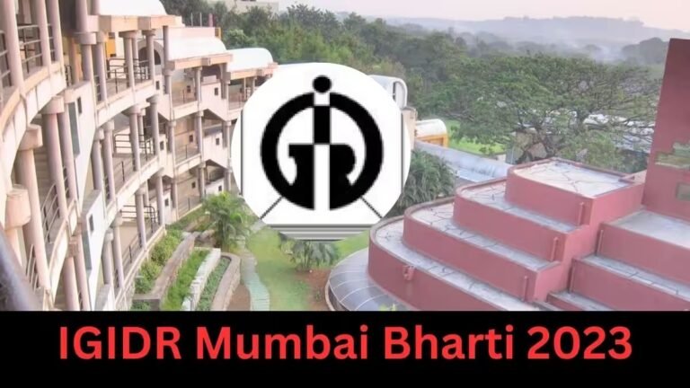 IGIDR Mumbai Recruitment 2023 | इंदिरा गांधी विकास संशोधन संस्था मुंबई भरती २०२३.